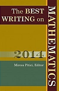 The Best Writing on Mathematics (Paperback, 2014)