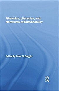 Rhetorics, Literacies, and Narratives of Sustainability (Paperback)