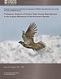 Preliminary Analysis of Greater Sage-grouse Reproduction in the Virginia Mountains of Northwestern Nevada (Paperback)