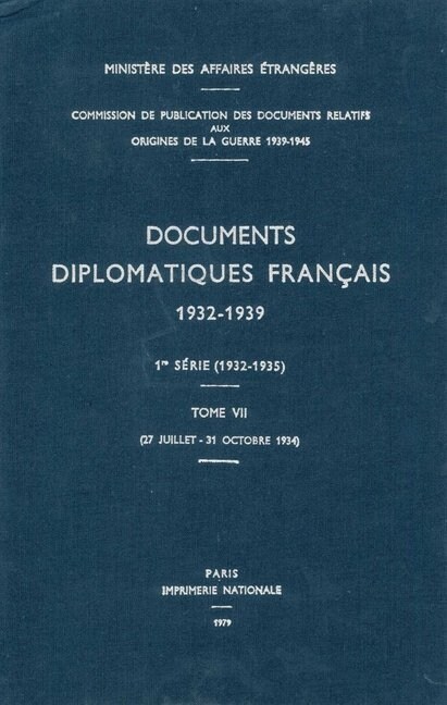 Documents Diplomatiques Fran?is: 1934 - Tome II (27 Juillet - 31 Octobre) (Hardcover)