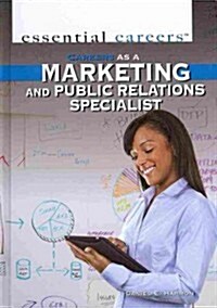 Careers as a Marketing and Public Relations Specialist (Library Binding)