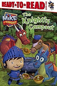 The Knightly Campout (Prebound, Turtleback Scho)