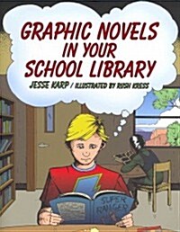 Graphic Novels in Your School Library (Paperback)