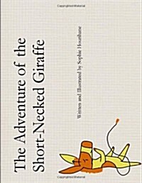 The Adventure of the Short-Necked Giraffe (Paperback, Large Print)