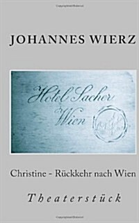 Christine - Rueckkehr Nach Wien (Paperback)