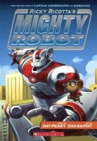 Ricky Ricotta's Mighty Robot (Prebound, Bound for Schoo)