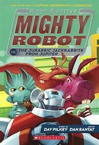 Ricky Ricotta's Mighty Robot vs. the Jurassic Jackrabbits from Jupiter (Prebound, Bound for Schoo)
