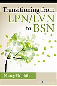 Transitioning from LPN/LVN to BSN (Paperback)