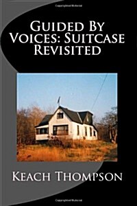 Guided by Voices: Suitcase Revisited (Paperback)