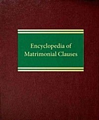 Encyclopedia of Matrimonial Clauses (Loose Leaf)