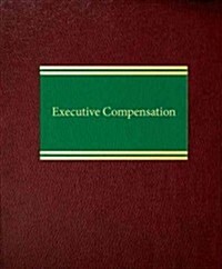 Executive Compensation (Loose Leaf)