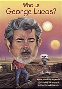 Who Is George Lucas? (Prebound, Bound for Schoo)