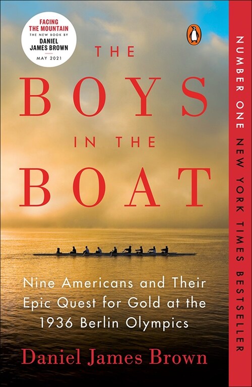 The Boys in the Boat: Nine Americans and Their Epic Quest for Gold at the 1936 Berlin Olympics (Prebound, Bound for Schoo)