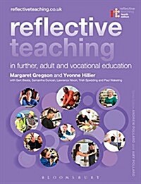 Reflective Teaching in Further, Adult and Vocational Education (Hardcover, 4 Revised edition)