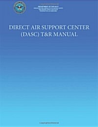 Direct Air Support Center (Dasc) T&r Manual (Paperback)