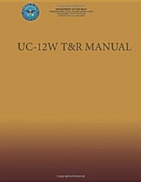 UC-12W T&R Manual (Paperback)