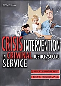 Crisis Intervention in Criminal Justice/Social Service (Paperback, 5th)