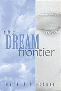 The Dream Frontier (Paperback)