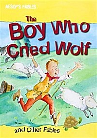 The Boy Who Cried Wolf and Other Fables (Paperback)