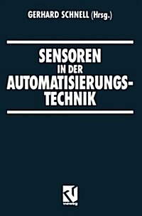 Sensoren in Der Automatisierungstechnik (Paperback, 2, 2. Aufl. 1993.)