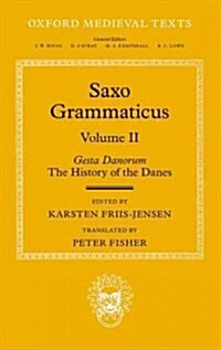 Saxo Grammaticus (Volume II) : Gesta Danorum: The History of the Danes (Hardcover)