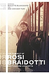 The Subject of Rosi Braidotti (Hardcover)