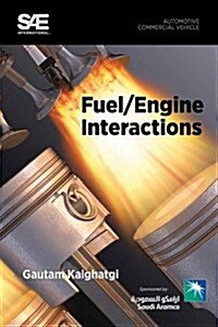 Fuel/ Engine Interactions (Hardcover)