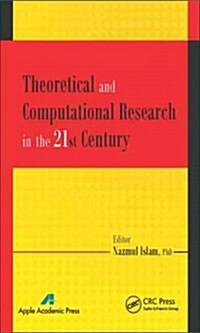 Theoretical and Computational Research in the 21st Century (Hardcover)