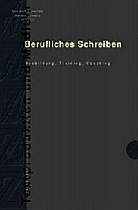 Berufliches Schreiben: Ausbildung, Training, Coaching (Paperback)