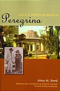 Peregrina: Love and Death in Mexico (Paperback)