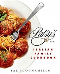 Patsys Italian Family Cookbook: TK (Hardcover)