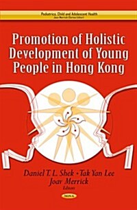 Promotion of Holistic Development of Young People in Hong Kong (Hardcover)