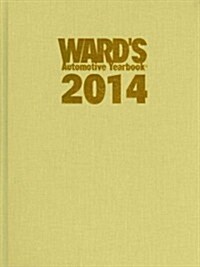 Wards Automotive Yearbook 2014 (Hardcover, 76th)