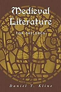 Medieval Literature for Children (Paperback)