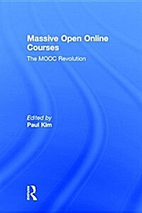 Massive Open Online Courses : The MOOC Revolution (Hardcover)