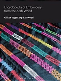 Encyclopedia of Embroidery from the Arab World (Hardcover)