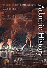 The Princeton Companion to Atlantic History (Hardcover)