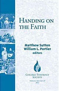 Handing on the Faith (Paperback)