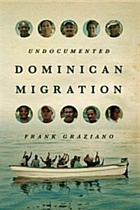 Undocumented Dominican Migration (Paperback)