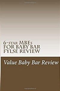 6-Star Mbes for Baby Bar Fylse Review: 60 More of the Top Types of Mbes Most Frequently Seen on the Fylse Baby Bar (Paperback)