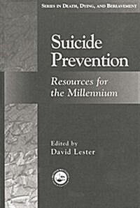 Suicide Prevention : Resources for the Millennium (Paperback)