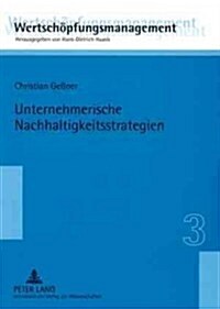 Unternehmerische Nachhaltigkeitsstrategien: Konzeption Und Evaluation (Paperback)