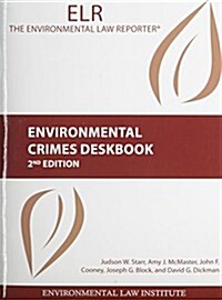 Environmental Crimes Deskbook (Paperback, 2nd)