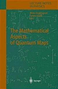 The Mathematical Aspects of Quantum Maps (Paperback, Reprint)