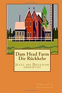 Dam Head Farm the Return (Paperback, 2nd, Large Print)