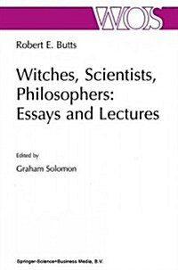 Witches, Scientists, Philosophers: Essays and Lectures (Paperback)