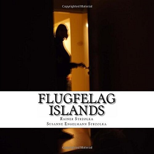 Flugfelag Islands: 163 Photographies from the Iceland Project (Paperback)