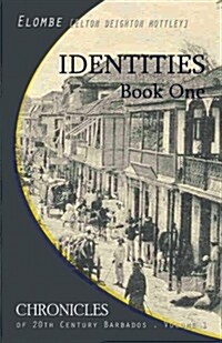 Identities: Book One (Paperback)