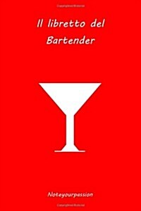 Il Libretto del Bartender: Red Edition (Paperback)