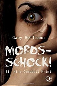 Mordsschock!: Ein Nina-Campbell-Krimi (Paperback)